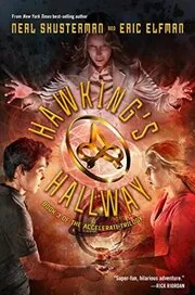 Book cover for "Hawking's Hallway" by Neal Shusterman