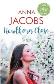 Book cover for "Hawthorn Close" by Anna Jacobs