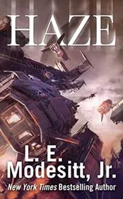Book cover for "Haze" by LE Modesitt Jr