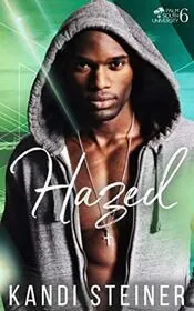 Book cover for "Hazed" by Kandi Steiner