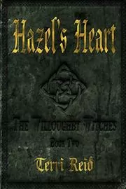 Book cover for "Hazel's Heart" by Terri Reid