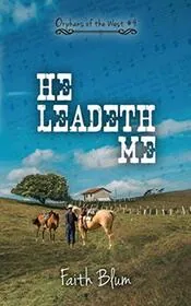 He Leadeth Me