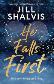 Book cover for "He Falls First" by Jill Shalvis