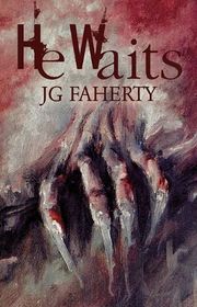 Book cover for "He Waits" by JG Faherty