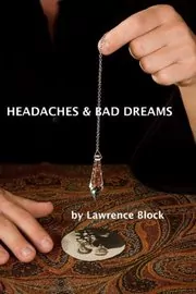 Book cover for "Headaches and Bad Dreams" by Lawrence Block
