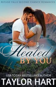 Book cover for "Healed by You" by Taylor Hart