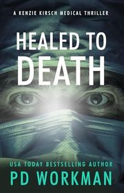 Book cover for "Healed to Death" by PD Workman
