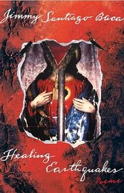 Book cover for "Healing Earthquakes" by Jimmy Santiago Baca