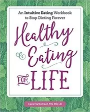 Book cover for "Healthy Eating for Life" by Cara Harbstreet, RD