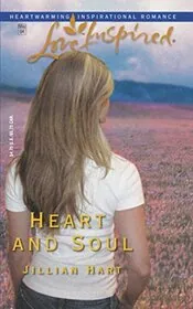 Book cover for "Heart and Soul" by Jillian Hart