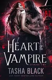 Book cover for "Heart of the Vampire: Episode 2" by Tasha Black