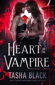 Book cover for "Heart of the Vampire: Episode 3" by Tasha Black