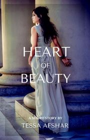 Book cover for "Heart of Beauty" by Tessa Afshar