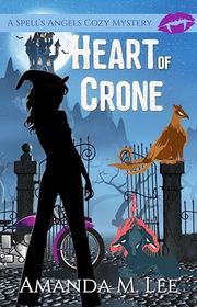 Book cover for "Heart of Crone" by Amanda M Lee