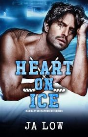 Book cover for "Heart on Ice" by JA Low