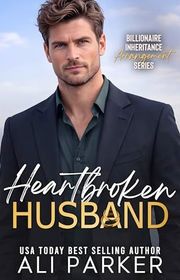 Book cover for "Heartbroken Husband" by Ali Parker