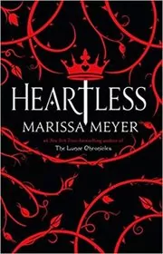 Book cover for "Heartless" by Marissa Meyer