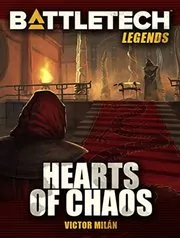 Book cover for "Hearts of Chaos" by Victor Milan