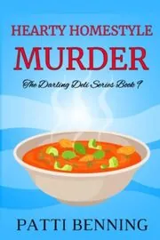 Book cover for "Hearty Homestyle Murder" by Patti Benning