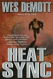 Book cover for "Heat Sync" by Wes DeMott