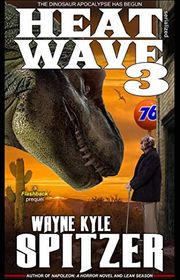 Book cover for "Heat Wave 3" by Wayne Kyle Spitzer