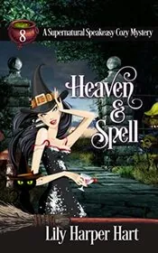 Book cover for "Heaven and Spell" by Lily Harper Hart