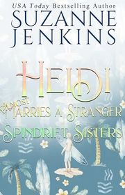 Book cover for "Heidi Almost Marries a Stranger" by Suzanne Jenkins