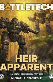 Book cover for "Heir Apparent" by Michael A Stackpole