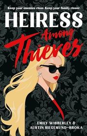Book cover for "Heiress Among Thieves" by Emily Wibberley