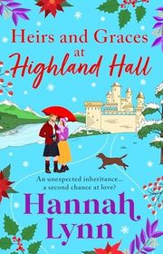 Book cover for "Heirs and Graces at Highland Hall" by Hannah M Lynn
