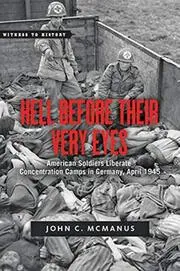 Book cover for "Hell Before Their Very Eyes" by John C McManus