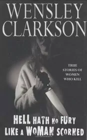 Hell Hath No Fury Like a Woman Scorned