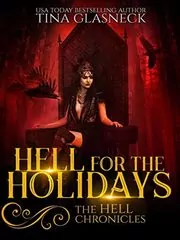Book cover for "Hell for the Holidays" by Tina Glasneck