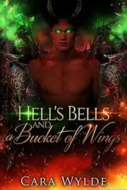 Hell's Bells and a Bucket of Wings