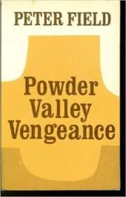 Hell's Corner / Powder Valley Vengeance