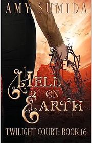 Book cover for "Hell On Earth" by Amy Sumida