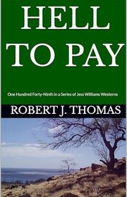Book cover for "Hell To Pay" by Robert J Thomas