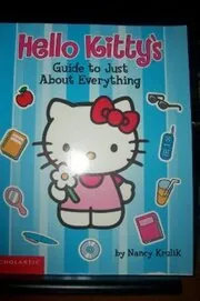 Book cover for "Hello Kitty's Guide to Just About Everything" by Nancy Krulik