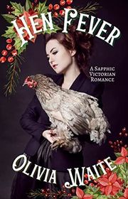 Book cover for "Hen Fever" by Olivia Waite
