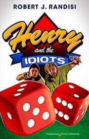 Book cover for "Henry and the Idiots" by Robert J Randisi
