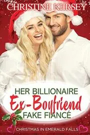 Her Billionaire Ex-Boyfriend Fake Fiancé