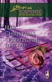 Book cover for "Her Christmas Protector" by Terri Reed