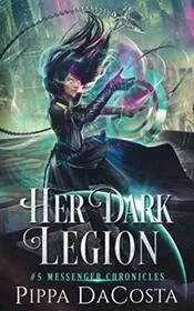 Book cover for "Her Dark Legion" by Pippa DaCosta