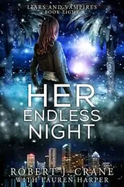 Book cover for "Her Endless Night" by Robert J Crane