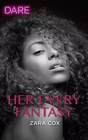 Book cover for "Her Every Fantasy" by Zara Cox