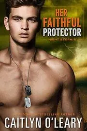 Book cover for "Her Faithful Protector" by Caitlyn O'Leary