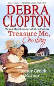 Her Forever Cowboy / Treasure Me, Cowboy