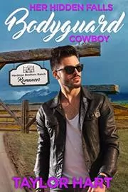 Her Hidden Falls Bodyguard Billionaire Cowboy