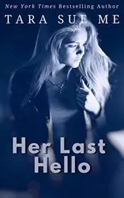 Book cover for "Her Last Hello" by Tara Sue Me