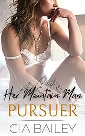 Her Mountain Man Pursuer